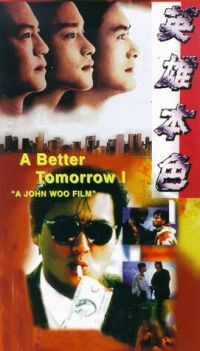 A Better Tomorrow de John Woo.